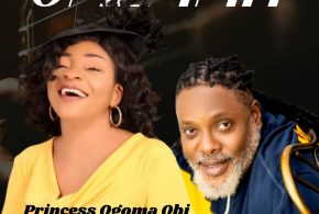 NOLLYWOOD ACTRESS CUM SINGER, PRINCESS OGOMA OBI OUT WITH SOUL STIRRING NEW SINGLE, OMEMMA’, FEATURING GOSPEL REGGAE STAR, RIGHTEOUSMAN